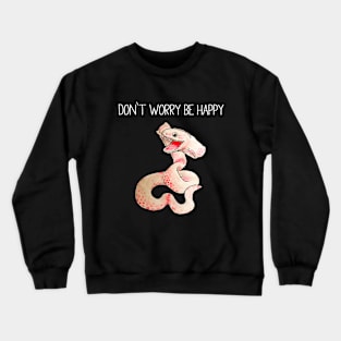 Don´t Worry Be Happy Crewneck Sweatshirt